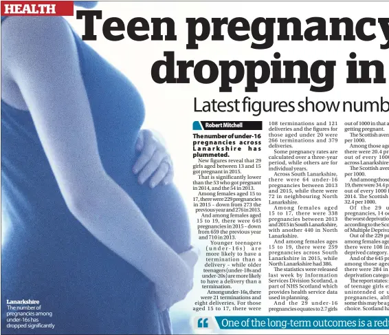  ??  ?? Lanarkshir­e The number of pregnancie­s among under-16s has dropped significan­tly