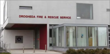  ??  ?? Drogheda Fire Station