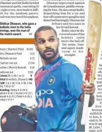  ??  ?? Shikhar Dhawan, who gave a ballistic start to the India innings, won the man of the match award. PTI