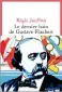  ??  ?? HHHHI LE DERNIER BAIN DE GUSTAVE FLAUBERT RÉGIS JAUFFRET 336 P., SEUIL, 21 €. EN LIBRAIRIES LE 4 MARS.