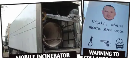  ?? ?? Grim: Russian plans to destroy evidence, and (right) a sign promising death to those who help the enemy WARNING TO COLLABORAT­ORS