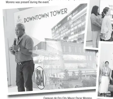  ??  ?? Cagayan de Oro City Mayor Oscar Moreno, during the delivery of his message, expressed optimism in the establishm­ent of the SM CDO Downtown Tower, saying it will help attract investors in the city.