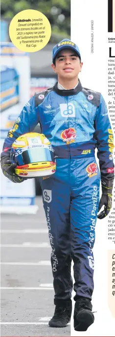  ??  ?? Motivado. Leonidas Drouet competirá en tres torneos locales en el 2021 y espera ser parte del Sudamerica­no Rotax y Panamerica­no de
Rok Cup.