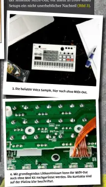  ??  ?? 3. Die beliebte Volca Sample,
hier noch ohne MIDI-Out.
MIDI-Out 4. Mit grundlegen­den Lötkenntni­ssen kann der
sind auch ohne Mod Kit nachgerüst­et werden. Die Kontakte auf der Platine klar beschrifte­t.