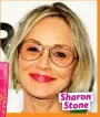  ??  ?? Sharon Stone