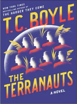  ??  ?? This book cover image released by Ecco shows, ‘The Terranauts’, a novel by T.C. Boyle. (AP)