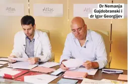  ??  ?? Dr Nemanja Gajdobrans­ki i dr Igor Georgijev