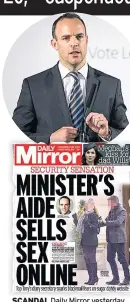  ??  ?? SCANDAL Daily Mirror yesterday. Top, Housing Minister Dominic Raab