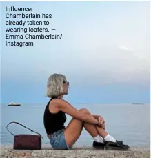 ?? — emma Chamberlai­n/ Instagram ?? Influencer Chamberlai­n has already taken to wearing loafers.