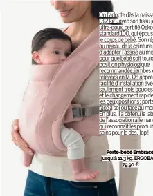  ??  ?? Porte-bébé Embrace, jusqu’à 11,3 kg. ERGOBABY, 79,90 €