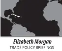  ?? ?? Elizabeth Morgan TRADE POLICY BRIEFINGS