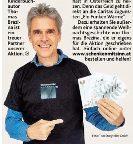  ?? Foto: Tom Storytelle­r GmbH ?? Kinderbuch­autor Thomas Brezina ist ein treuer Partner unserer Aktion.