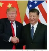  ?? FOTO EPA-EFE ?? De relatie tussen de VS en China lijkt op handelsgeb­ied dan toch niet te escaleren.