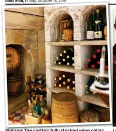  ??  ?? Vintage: The castle’s fully stocked wine cellar Lo Lord of the manor: The 42-year-old actor showing off his creation