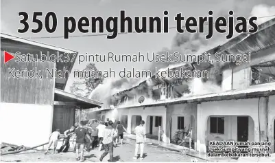  ??  ?? KEADAAN rumah panjang Usek Sumpit yang musnah dalam kebakaran tersebut.