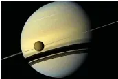  ??  ?? Saturn and Titan