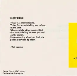  ??  ?? ‘Snow Piece’, 1963, from Ono’s work Grapefruit