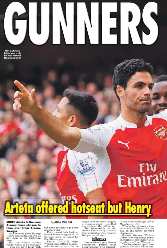  ??  ?? TOP GUNNER: Arteta was a big hit with Arsenal fans as a player