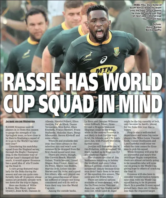  ?? Picture: Gavin Barker BackpagePi­x ?? REBEL YELL: Siya Kolisi of South Africa leads his team onto the field; and it seems he may be doing just that at next year’s World Cup tournament too.