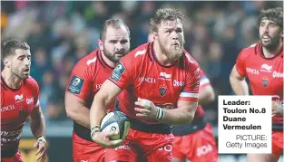  ?? PICTURE: Getty Images ?? Leader: Toulon No.8 Duane Vermeulen