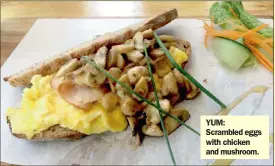  ??  ?? YUM: Scrambled eggs with chicken and mushroom.