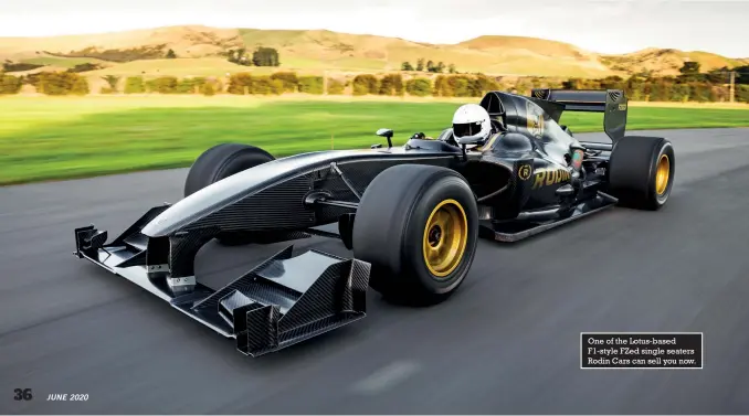  ??  ?? One of the Lotus-based F1-style FZed single seaters Rodin Cars can sell you now.