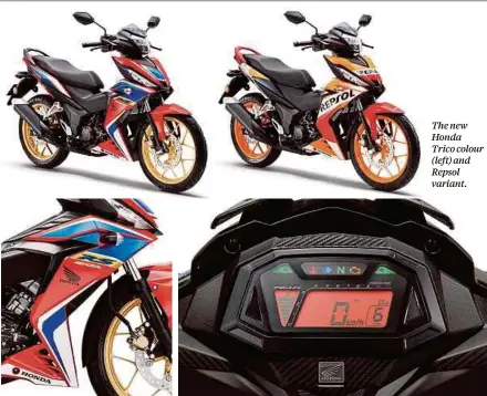  ??  ?? The bike now also comes with a digital LCD speedomete­r panel.
The new Honda Trico colour (left) and Repsol variant.
The updated bike - dubbed RS150R V2 - has evolved with a sportier design, premium finishing and new gadgetry.