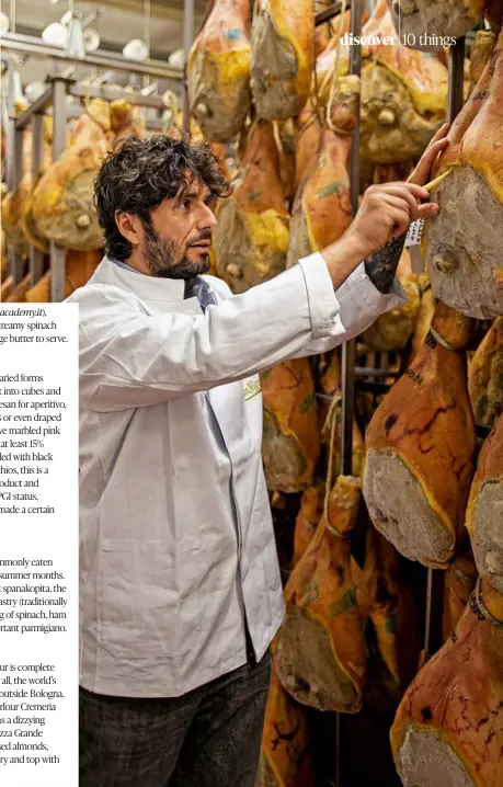  ?? ?? from far left Parmigiano reggiano can be aged for as long as 100 months; Emilia-Romagna is home to lambrusco, a sparkling wine; Prosciutti­ficio San Nicola making beautifull­y silky parma ham