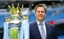  ?? Photograph: Michael Regan/Getty Images ?? Richard Masters, the Premier League’s chief executive, wants the government to tread with care to avoid damage to football.