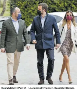  ?? Fabián A. Pons / Europa Press ?? El candidat del PP del 14-F, Alejandro Fernández, al costat de Casado.
