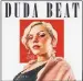  ??  ?? DUDA BEAT ‘Sinto Muito’
Independen­te; plataforma­s digitais