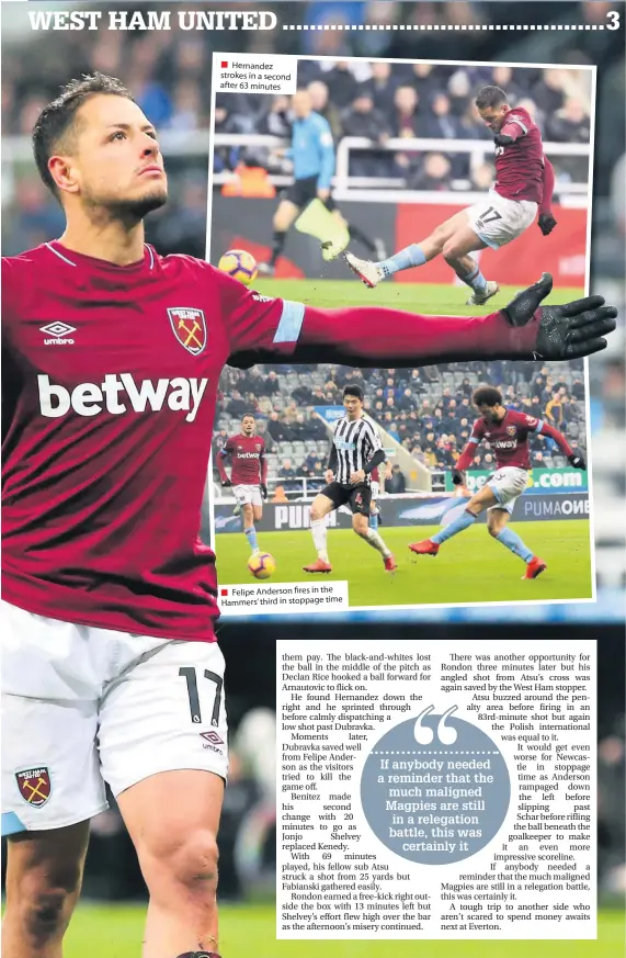  ??  ?? Hernandez strokes in a second after 63 minutes Felipe Anderson fires in the time Hammers’third in stoppage