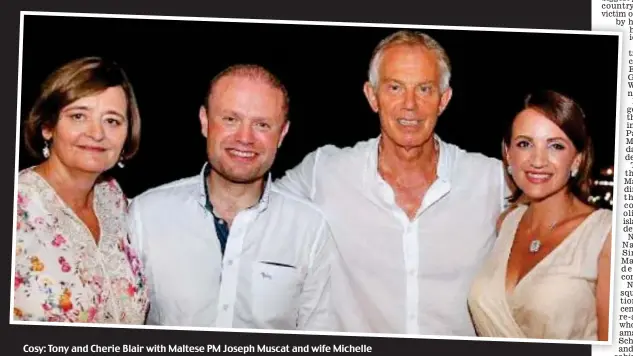  ??  ?? Cosy: Tony and Cherie Blair with Maltese PM Joseph Muscat and wife Michelle