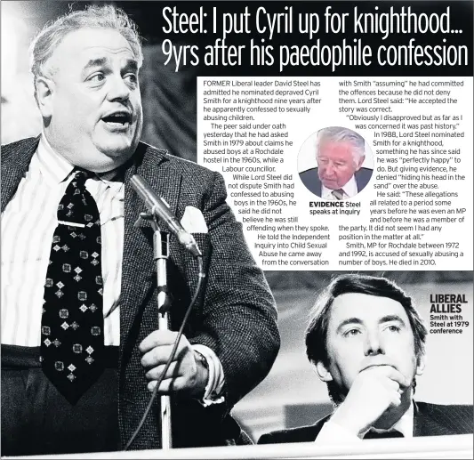  ??  ?? EVIDENCE Steel speaks at inquiry LIBERAL ALLIES Smith with Steel at 1979 conference