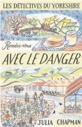  ??  ?? RENDEZ-VOUS AVEC LE DANGER Julia Chapman Éditions Robert Laffont 436 pages