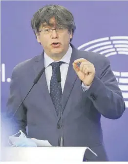  ?? Olivier Hoslet / Efe ?? Puigdemont, ayer, en la sala de prensa de la Eurocámara, en Bruselas.