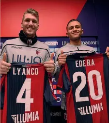  ?? BOLOGNA INSTAGRAM ?? Lyanco e Simone Edera, 22, con le nuove maglie