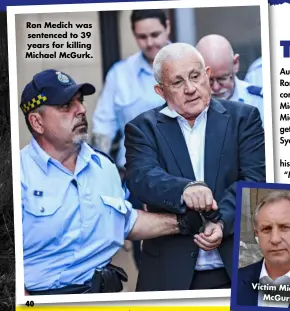  ?? ?? Ron Medich was sentenced to 39 years for killing Michael Mcgurk.