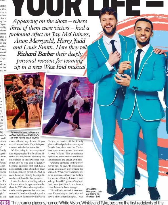 ??  ?? Aston with Janette Manrara on Strictly last year. Right: Jay’s jive with Aliona Vilani in 2015 Jay, Aston, Harry and Louis are taking on the West End