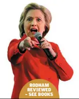  ??  ?? RODHAM REVIEWED – SEE BOOKS