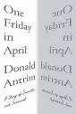  ?? W.W. Norton ?? ‘One Friday in April’ by Donald Antrim.