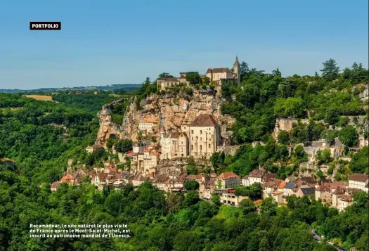  ??  ?? Rocamadour, le site naturel le plus visité de France après le Mont-Saint-Michel, est inscrit au patrimoine mondial de l’Unesco.