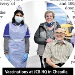  ??  ?? Vaccinatio­ns at JCB HQ in Cheadle.
