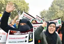  ?? — PTI ?? Women India Movement activists during a protest against the Triple Talaq Bill at Parliament Street, in New Delhi on Thursday.