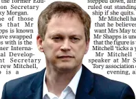  ??  ?? ATTEMPTED COUP: MP Grant Shapps