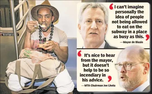  ??  ?? RIDE OF PASSAGE: Raheem Hamilton chows down on the No. 2 train as the debate grows on whether to impose a ban on eating in the subways.