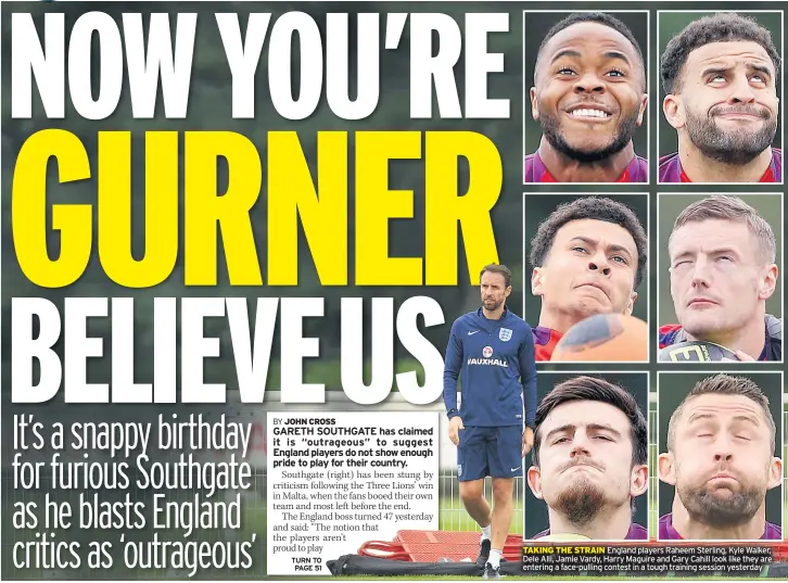  ??  ?? TAKING THE STRAIN England players Raheem Sterling, Kyle Walker, Dele Alli, Jamie Vardy, Harry Maguire and Gary Cahill look like they are entering a face-pulling contest in a tough training session yesterday