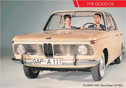  ??  ?? The BMW 1500 “New Classe” of 1962.