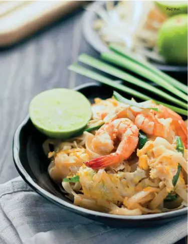  ??  ?? Pad thai.