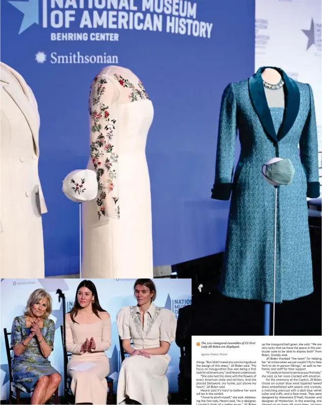  ?? Agence France-presse Agence France-presse ?? ↑
US First Lady Jill Biden (left) , joined by Uruguayan-us fashion designer Gabriela Hearst and US fashion designer Alexandra O’neill. ↑
The 2021 inaugural ensembles of US First Lady Jill Biden are displayed.